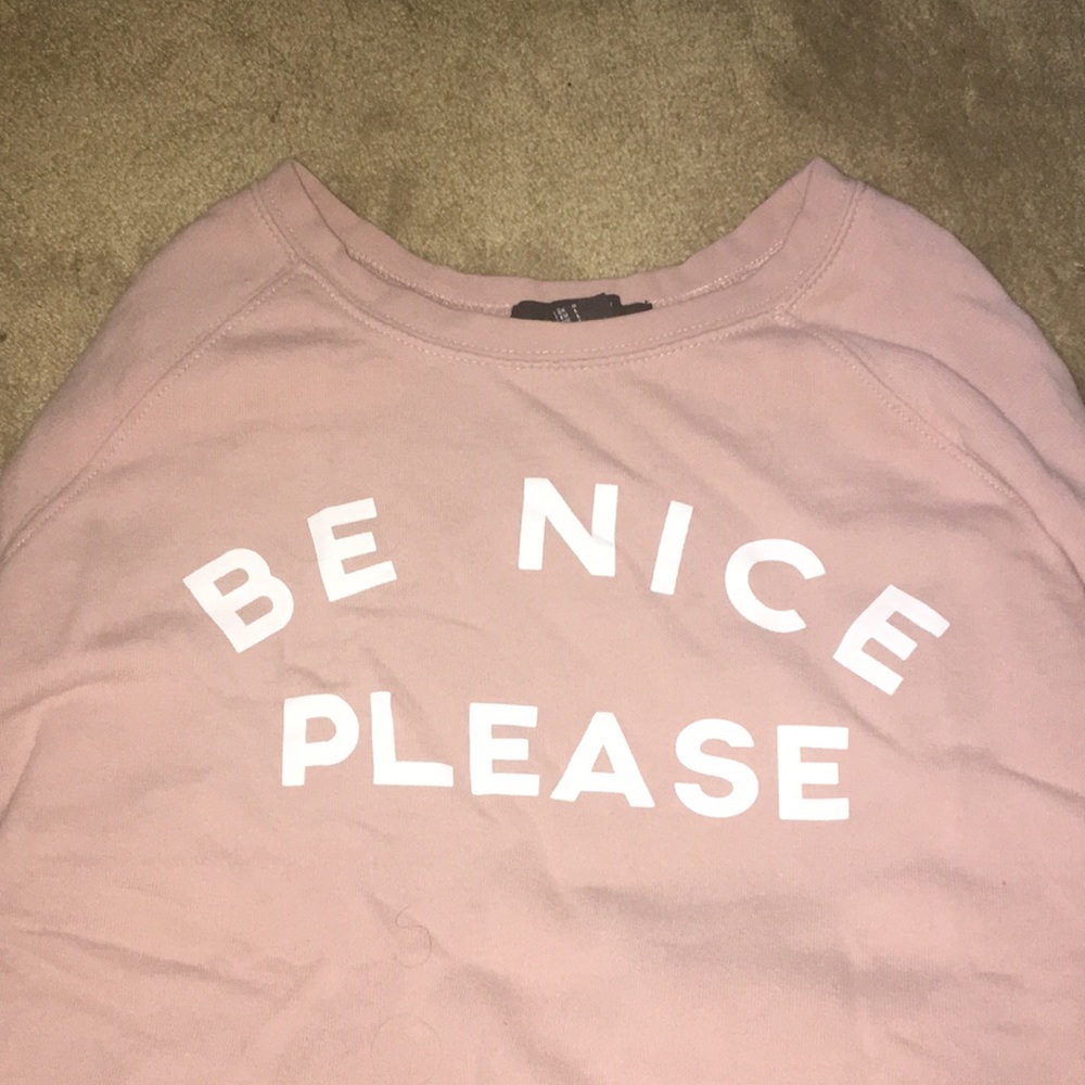 “Be Nice Please” Pullover - image 1